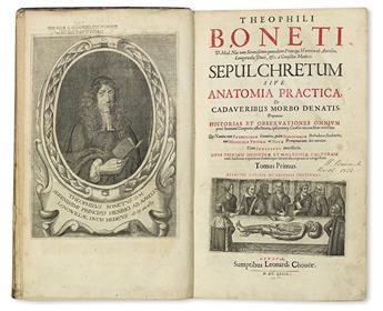 BONET, THÉOPHILE.  Sepulchretum; sive, Anatomia practica, ex cadaveribus morbo denatis.  2 vols. in one.  1679